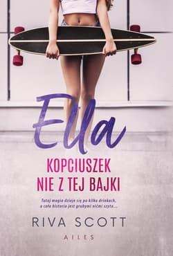 Ella Kopciuszek nie z tej bajki