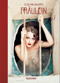 Ellen von Unwerth. Fraulein. 40th Ed. wer. angielska - Ingrid Sischy