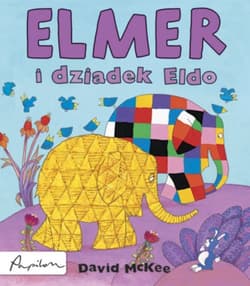 Elmer i dziadek Eldo - David McKee