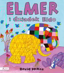 Elmer i dziadek Eldo - David McKee