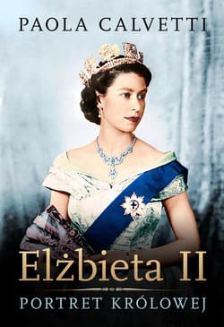 Elżbieta II. Portret królowej - ebook - Paola Calvetti