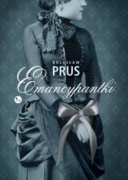 Emancypantki - Bolesław Prus