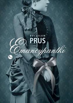 Emancypantki - Bolesław Prus