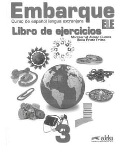 Embarque 3 Libro de ejercicios EDELSA - Cuenca Montserrat Alonso, Rocio Prieto Prieto
