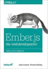Ember.js dla webdeveloperów - Jesse Cravens, Brady Thomas J.