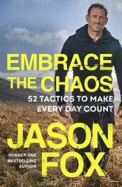 Embrace the Chaos. 52 Tactics to Make Every Day Count wer. angielska - Fox Jason