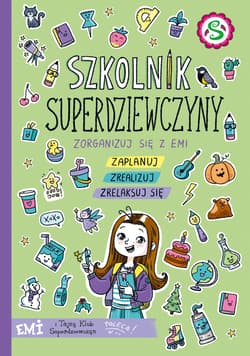 Emi i Tajny Klub Superdziewczyn. Szkolnik 2022 - Agnieszka Mielech