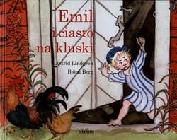 Emil i ciasto na kluski - Astrid Lindgren, Bjorn Berg