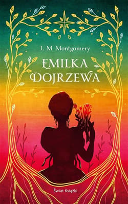 Emilka dojrzewa w.ekskluzywne - Lucy Maud Montgomery