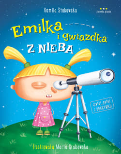 Emilka i gwiazdka z nieba - Kamila Stokowska, Grabowska Marta