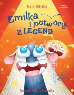 Emilka i potwory z legend - Kamila Stokowska