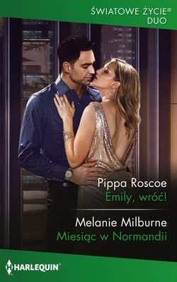 Emily, wróć! - Roscoe Pippa, Milburne Melanie