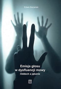 Emisja głosu. Emisja głosu w dysfluencji mowy. Oddech a jąkanie