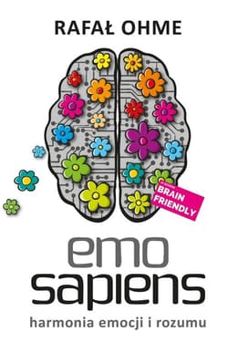 Emo Sapiens Harmonia emocji i rozumu