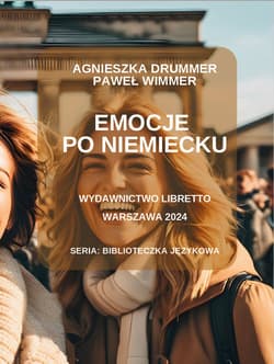 Emocje po niemiecku - Agnieszka Drummer, Paweł Wimmer