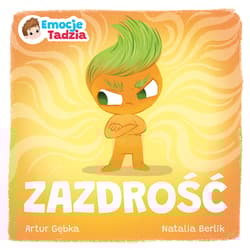 Emocje Tadzia. Zazdrość - Artur Gębka