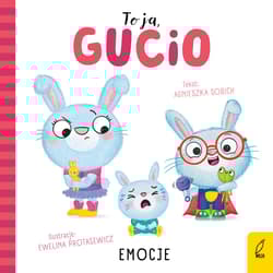 Emocje. To ja, Gucio - Agnieszka Sobich