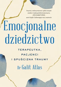 Emocjonalne dziedzictwo - ebook - Galit Atlas