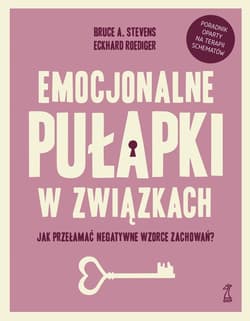 Emocjonalne pułapki w związkach - ebook - Bruce A. Stevens, Roediger Eckhard