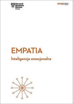 Empatia. Inteligencja emocjonalna. Harvard Business Review - ebook - Harvard Business Review