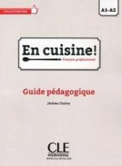 En cuisine A1-A2 przewodnik metodyczny - Praca zbiorowa