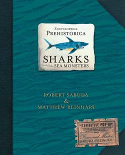 Encyclopedia Prehistorica Sharks and Other Sea Monsters. The Definitive Pop-Up wer. angielska
