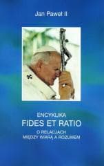 Encyklika Fides et ratio - Jan Paweł II