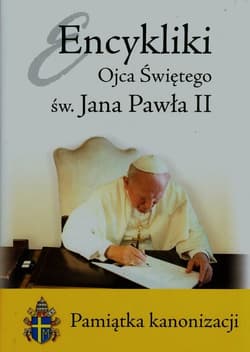 Encykliki Ojca Świętego św. Jana Pawła II Pamiątka kanonizacji - Jan Paweł II