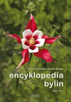 Encyklopedia bylin tom 1 A-J - Grabowska Beata, Kubala Tomasz