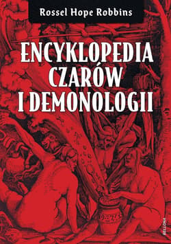 Encyklopedia czarów i demonologii - Rossell Hope Robbins