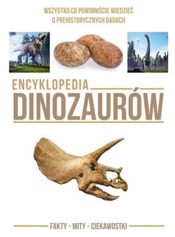 Encyklopedia dinozaurów - Opracowanie Zbiorowe