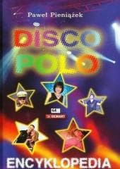 Encyklopedia Disco Polo - Paweł  Pieniążek