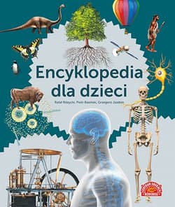 Encyklopedia dla dzieci - Różycki Rafał, Basiński Piotr, Jazdon Grzegorz