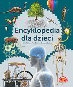 Encyklopedia dla dzieci - Różycki Rafał, Basiński Piotr, Jazdon Grzegorz