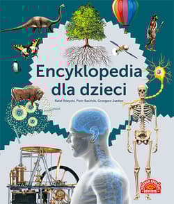 Encyklopedia dla dzieci - Opracowanie Zbiorowe