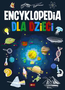 Encyklopedia dla dzieci - Opracowanie Zbiorowe