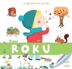 Encyklopedia dla malucha Pory roku