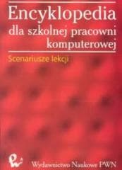 Encyklopedia dla szkolnej pracowni komputerowej - Praca zbiorowa