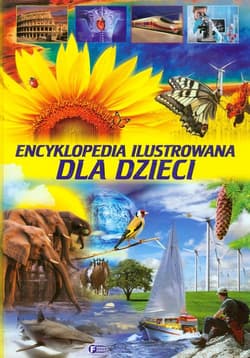 Encyklopedia ilustrowana dla dzieci - Opracowanie Zbiorowe, Praca zbiorowa