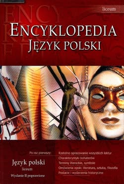 Encyklopedia. Język polski. Liceum - Opracowanie Zbiorowe