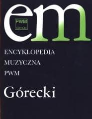 Encyklopedia muzyczna - Górecki - Praca zbiorowa