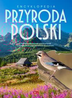 Encyklopedia Przyroda Polski - Opracowanie Zbiorowe