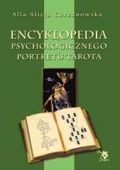 Encyklopedia Psychologicznego Portretu Tarota - A. A. Chrzanowska