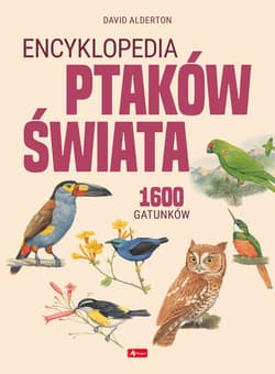 Encyklopedia ptaków świata - David Alderton