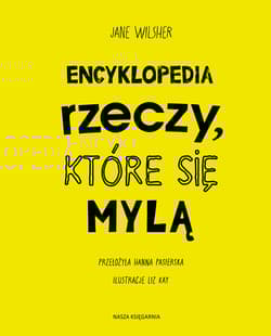 Galeria - zdjęcie nr. 3 - Encyklopedia rzeczy, które się mylą. Świat a wszechświat, tornado a huragan, mikroskop a teleskop oraz wiele innych par