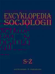 Encyklopedia socjologii T.4 S-Ż - Praca zbiorowa