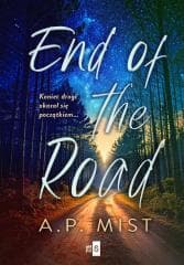 End of the Road - A.P. Mist
