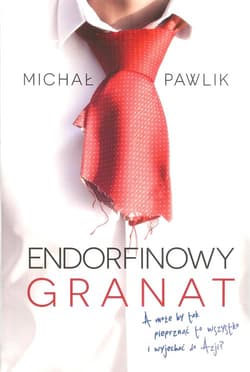 Endorfinowy granat/Michał Pawlik