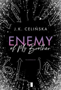 Enemy of my brother - J. K.  Celińska
