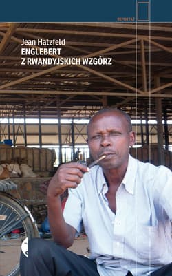 Englebert z rwandyjskich wzgórz - ebook - Jean Hatzfeld